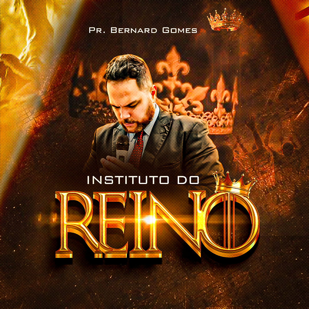 Instituto do Reino — formação e discipulado com o Pastor Bernard Gomes